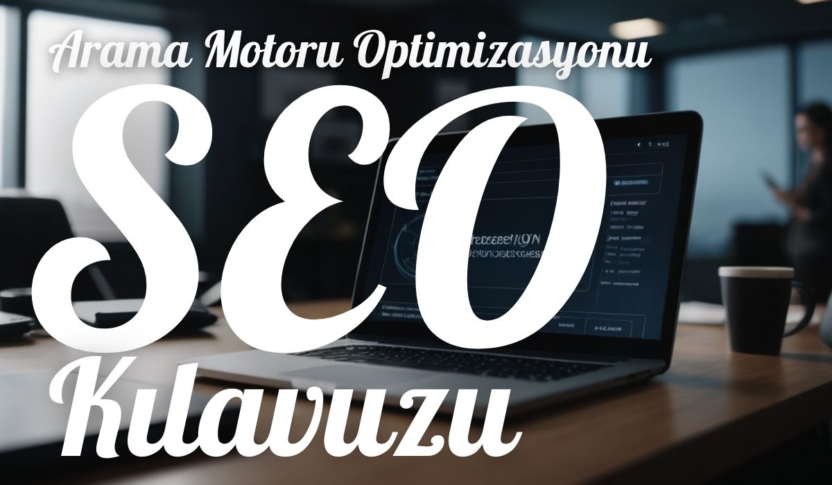 SEO Başlangıç Kılavuzu - SEO Ajansı Nasıl Çalışır